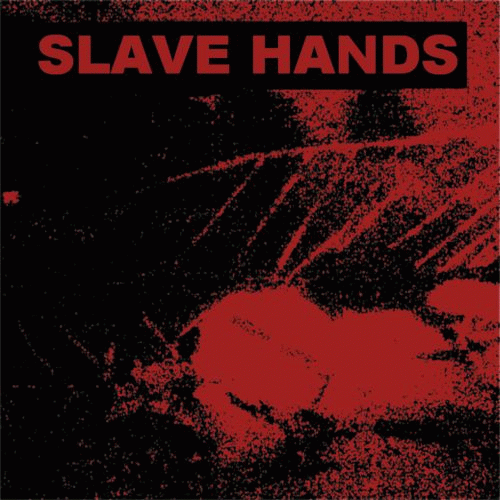 Slave Hands : Slave Hands (Single)